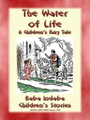 cover image of THE WATER OF LIFE--A Children's Story with a Moral
